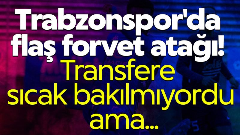 2023/01/29/trabzonsporda-flas-forvet-atagi-transfere-sicak-bakilmiyordu-ama.jpg