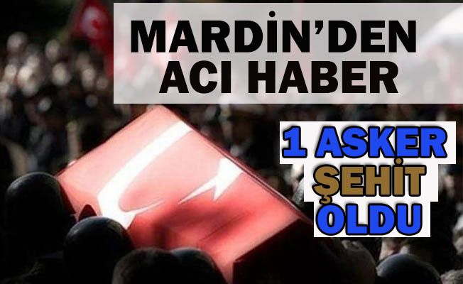 Mardin'den Acı Haber Geldi