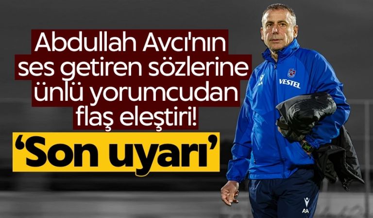 Abdullah Avcı'nın ses getiren sözlerine ünlü yorumcudan flaş eleştiri!